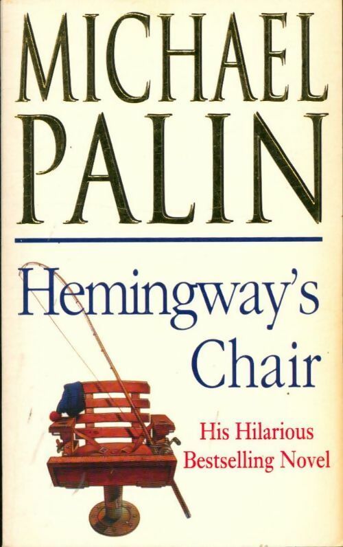 Livrenpoche : Hemingway's chair - Michael Palin - Livre