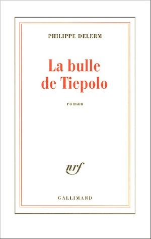 Livrenpoche : La bulle de Tiepolo - Philippe Delerm - Livre