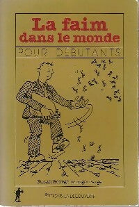 Livrenpoche : La faim dans le monde pour débutants - Susan George, Nigel Paige - Livre