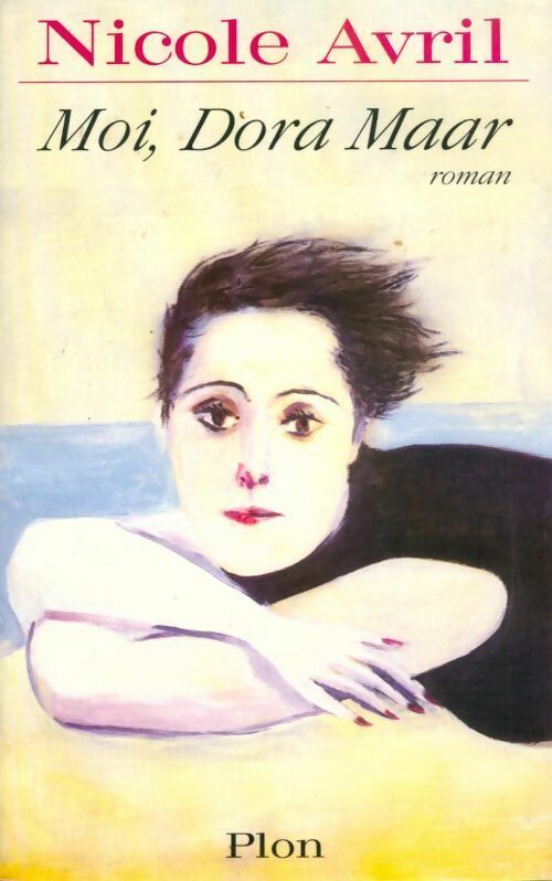 Livrenpoche : Moi, Dora Maar - Nicole Avril - Livre