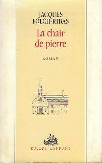 Livrenpoche : La chair de pierre - Jacques Folch-Ribas - Livre