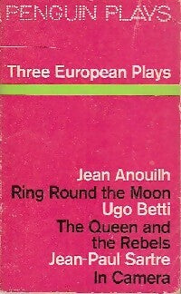 Livrenpoche : Three European Plays - Jean-Paul Sartre, Jean Anouilh, Ugo Betti - Livre
