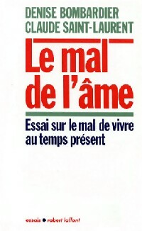 Livrenpoche : Le mal de l'âme - Denise Bombardier, Claude Saint-Laurent - Livre