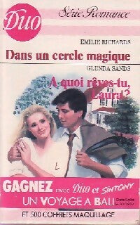 Livrenpoche : Dans un cercle magique/ A quoi rêves-tu, Laura?  - Emilie Richards, Glenda Sands - Livre