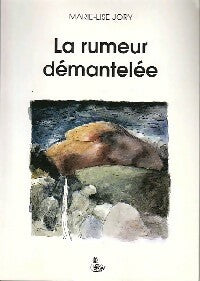 Livrenpoche : La rumeur démantelée - Marie-Luise Jory - Livre