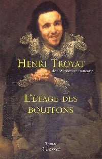 Livrenpoche : L'étage des bouffons - Henri Troyat - Livre