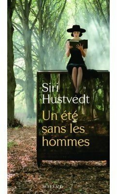 Livrenpoche : Un été sans les hommes - Siri Hustvedt - Livre