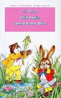 Livrenpoche : Jojo Lapin contre frère ours - Enid Blyton - Livre