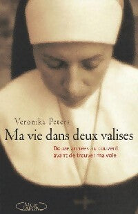 Livrenpoche : Ma vie dans deux valises - Veronika Peters - Livre