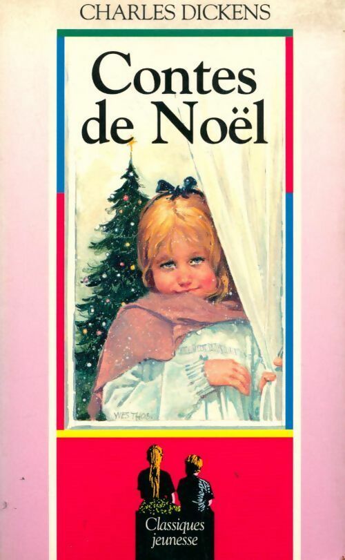 Contes de Noël - Charles Dickens -  Classiques jeunesse - Livre