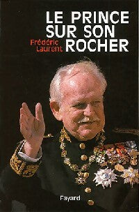 Livrenpoche : Le prince sur son rocher - Frédéric Laurent - Livre
