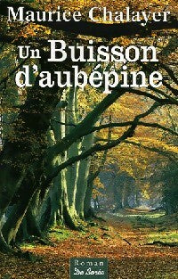 Livrenpoche : Un buisson d'aubépine - Maurice Chalayer - Livre