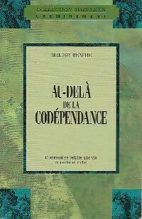 Livrenpoche : Au-delà de la codépendance - Melody Beattie - Livre