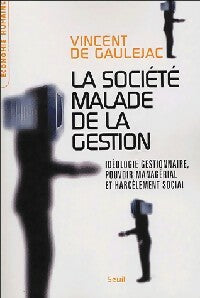 Livrenpoche : La société malade de la gestion - Vincent De Gaulejac - Livre