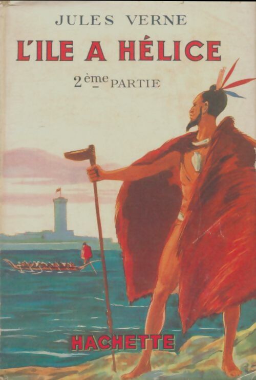 L'île à hélice Tome II - Jules Verne -  Jules Verne - Livre