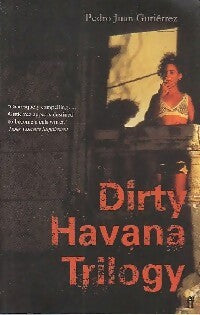 Livrenpoche : Dirty Havana trilogy - Pedro Juan Gutierrez - Livre