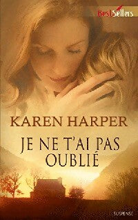 Livrenpoche : Je ne t'ai pas oublié - Karen Harper - Livre