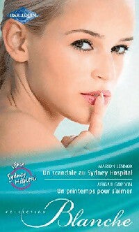 Livrenpoche : Un scandale au Sydney Hospital / Un printemps pour s'aimer - Abigail Gordon, Marion Lennox - Livre