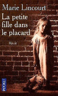 Livrenpoche : La petite fille dans le placard - Marie Lincourt - Livre