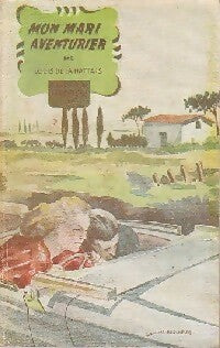 Livrenpoche : Mon mari aventurier - Louis De la Hattais - Livre