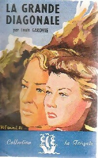 Livrenpoche : La grande diagonale - Louis Garonne - Livre