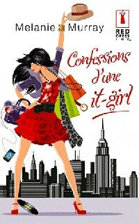 Livrenpoche : Confessions d'une it-girl - Melanie Murray - Livre