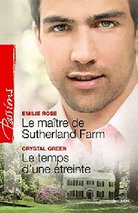 Livrenpoche : Le maître de Sutherland Farm / Le temps d'une étreinte - Crystal Green, Emilie Rose - Livre
