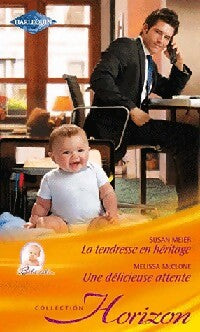 Livrenpoche : La tendresse en héritage / Une délicieuse attente - Susan Meier, Melissa McClone - Livre