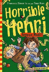 Livrenpoche : Horrible Henri Tome VI : Joyeux Noël ! - Tony Ross, Francesca Simon - Livre