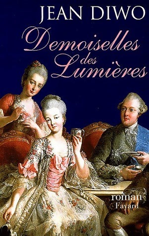 Livrenpoche : Demoiselles des Lumières - Jean Diwo - Livre