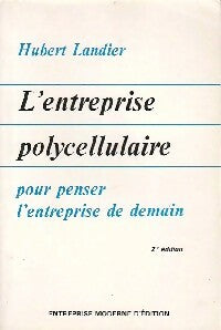 Livrenpoche : L'entreprise polycellulaire - Hubert Landier - Livre