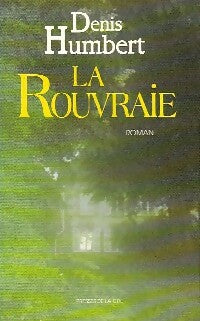 Livrenpoche : La rouvraie - Denis Humbert - Livre