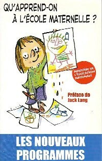 Qu'apprend-on à l'école maternelle ? (2002) - Inconnu -  Xo GF - Livre