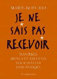 Livrenpoche : Je ne sais pas recevoir - Marie-Noël Rio - Livre