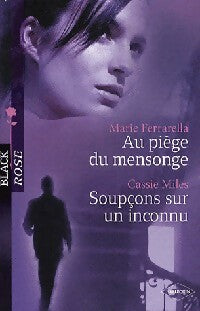 Livrenpoche : Au piège du mensonge / Soupçons sur un inconnu - Cassie Miles, Marie Ferrarella - Livre
