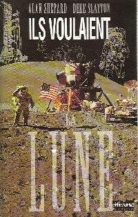 Livrenpoche : Ils voulaient la lune - Alan Shepard, Deke Slayton - Livre