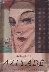 Livrenpoche : Aziyadé - Pierre Loti - Livre