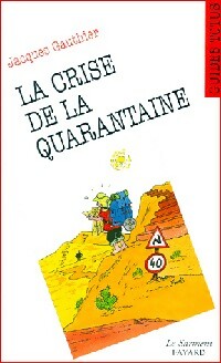 Livrenpoche : La crise de la quarantaine - Jacques Gauthier - Livre