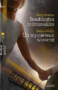 Livrenpoche : Troublantes retrouvailles / Un mystérieux sauveur - Debra Webb, Mary Burton - Livre