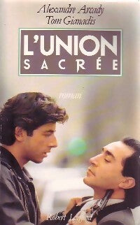 Livrenpoche : L'union sacrée - Alexandre Arcady, Tom Gianaclis - Livre