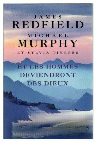 Livrenpoche : Et les hommes deviendront des dieux - James Redfield, Michael Murphy, Sylvia Timbers - Livre