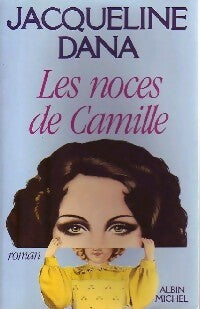 Livrenpoche : Les noces de Camille - Jacqueline Dana - Livre