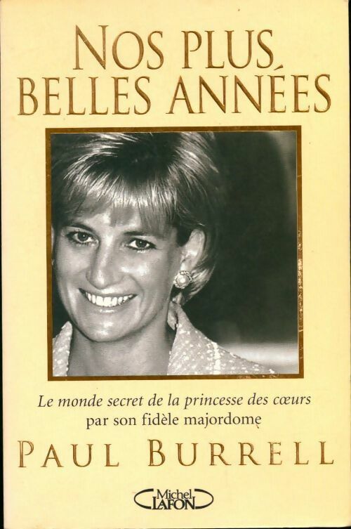 Livrenpoche : Nos plus belles années - Paul Burrell - Livre
