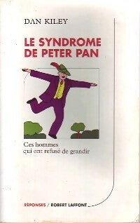 Le syndrome de Peter Pan - Dan Kiley -  Réponses - Livre