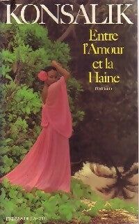 Livrenpoche : Entre l'amour et la haine - Heinz G. Konsalik - Livre