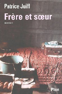 Livrenpoche : Frère et soeur - Patrice Juiff - Livre