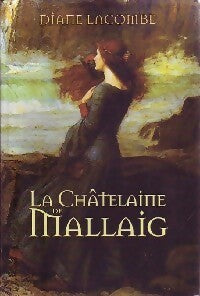 Livrenpoche : La châtelaine de Mallaig - Diane Lacombe - Livre