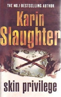 Skin privilege - Karin Slaughter -  Arrow - Livre