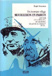 Un étonnant village : Mouilleron en Pareds - Roger Bousseau - Livre