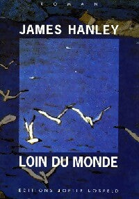 Livrenpoche : Loin du monde - James Hanley - Livre